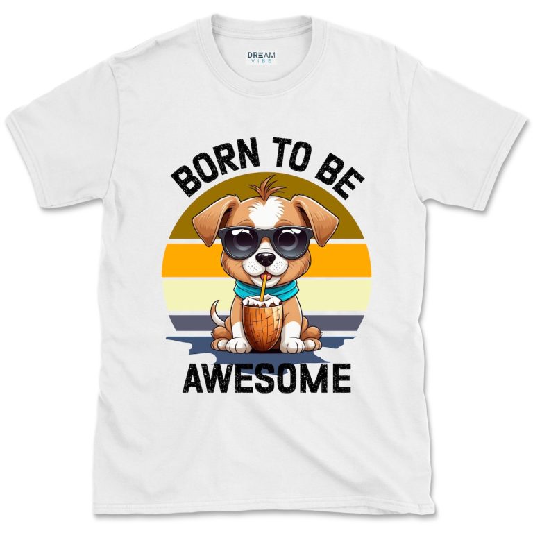 1 White Born To Be Awesome